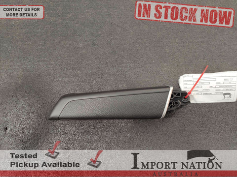 HYUNDAI I40 VF REAR RIGHT DOOR PULL HANDLE TRIM